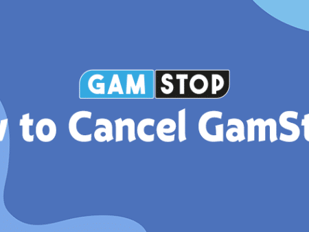 How to cancel GamStop?