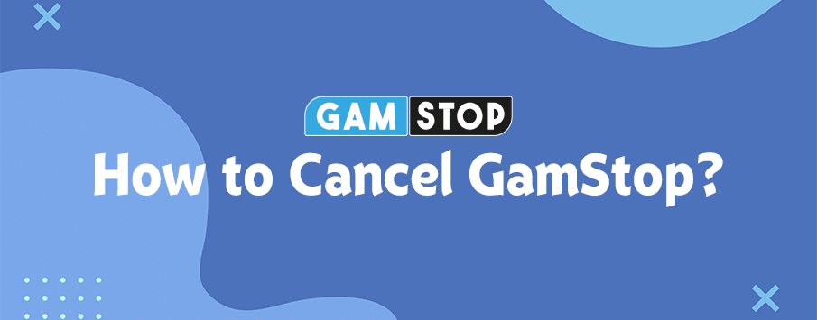 How to Cancel GamStop
