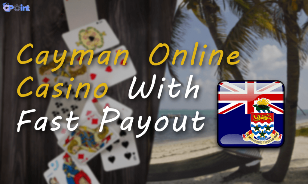 Cayman Online Casino With Fast Payout thegamepoint.io