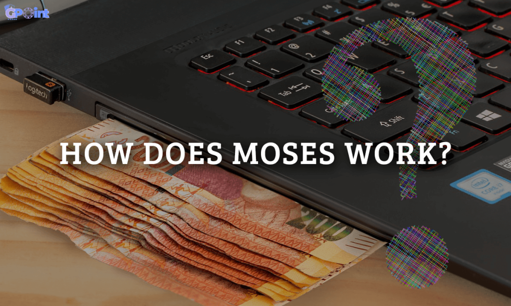 How Does MOSES Work