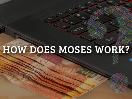 How Does MOSES Work?