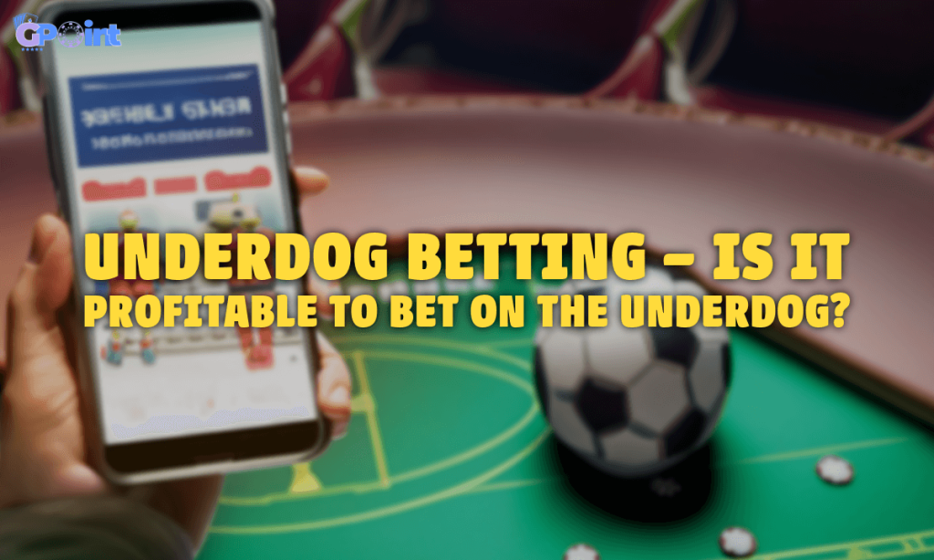 Underdog Betting – Is It Profitable to Bet on the Underdog