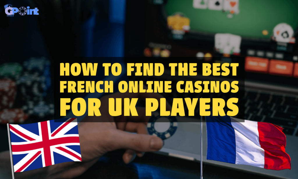 banner gpoint french casinos accepting UK players 2