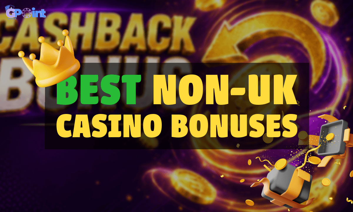 banner gpoint Best Non UK Casino Bonuses